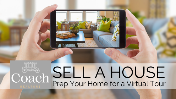 Virtual Tour - Home Prep - Coach Realtors